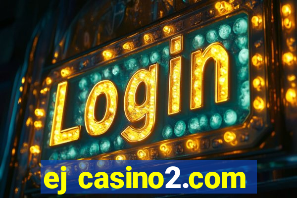 ej casino2.com